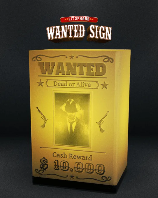 Lithophane Wanted Sign